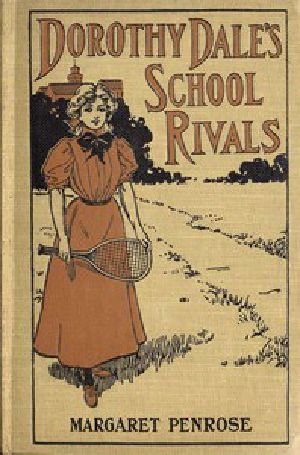 [Gutenberg 54649] • Dorothy Dale's School Rivals